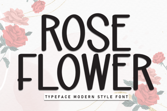 Elevating Brand Authenticity with Rose Flower: A Display Font for the Modern Era