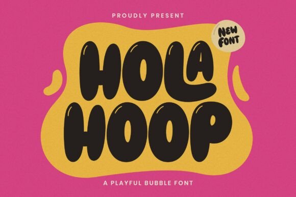 Holahoop Font: Bold, Bubbly Typography for Playful Designs