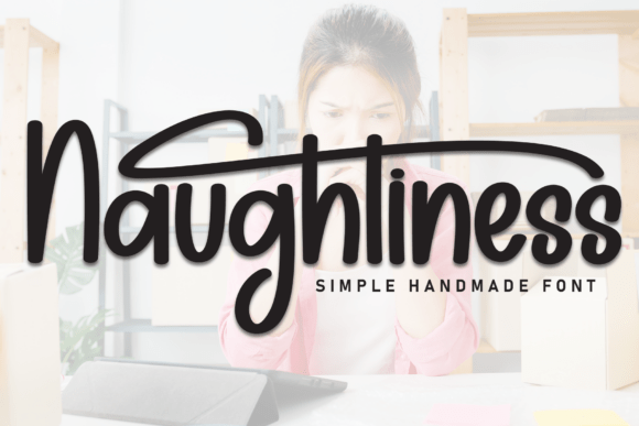 Naughtiness Font: Warmth and Clarity for Modern Design