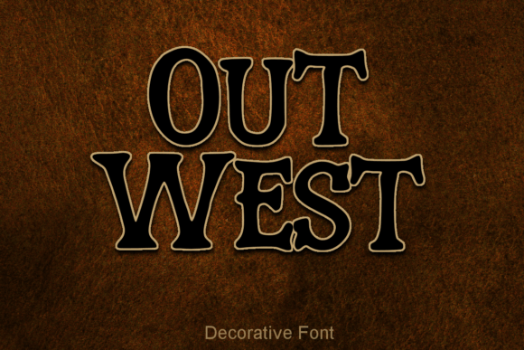 Out West Font: A Practical Review for Modern Western Design