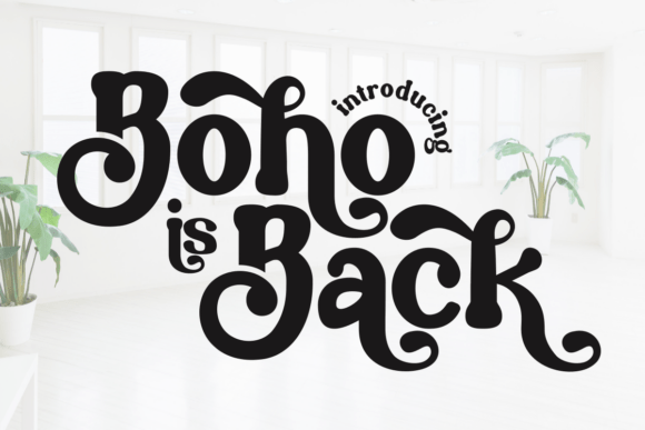 Reviving 70s Free Spirit: Why Boho is Back Font is Essential for Retro Design