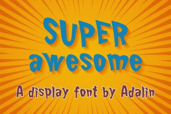 Super Awesome Font: Bold Display Type for Creative Projects