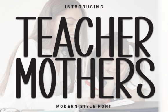 Teacher Mothers Font for Warm Branding
